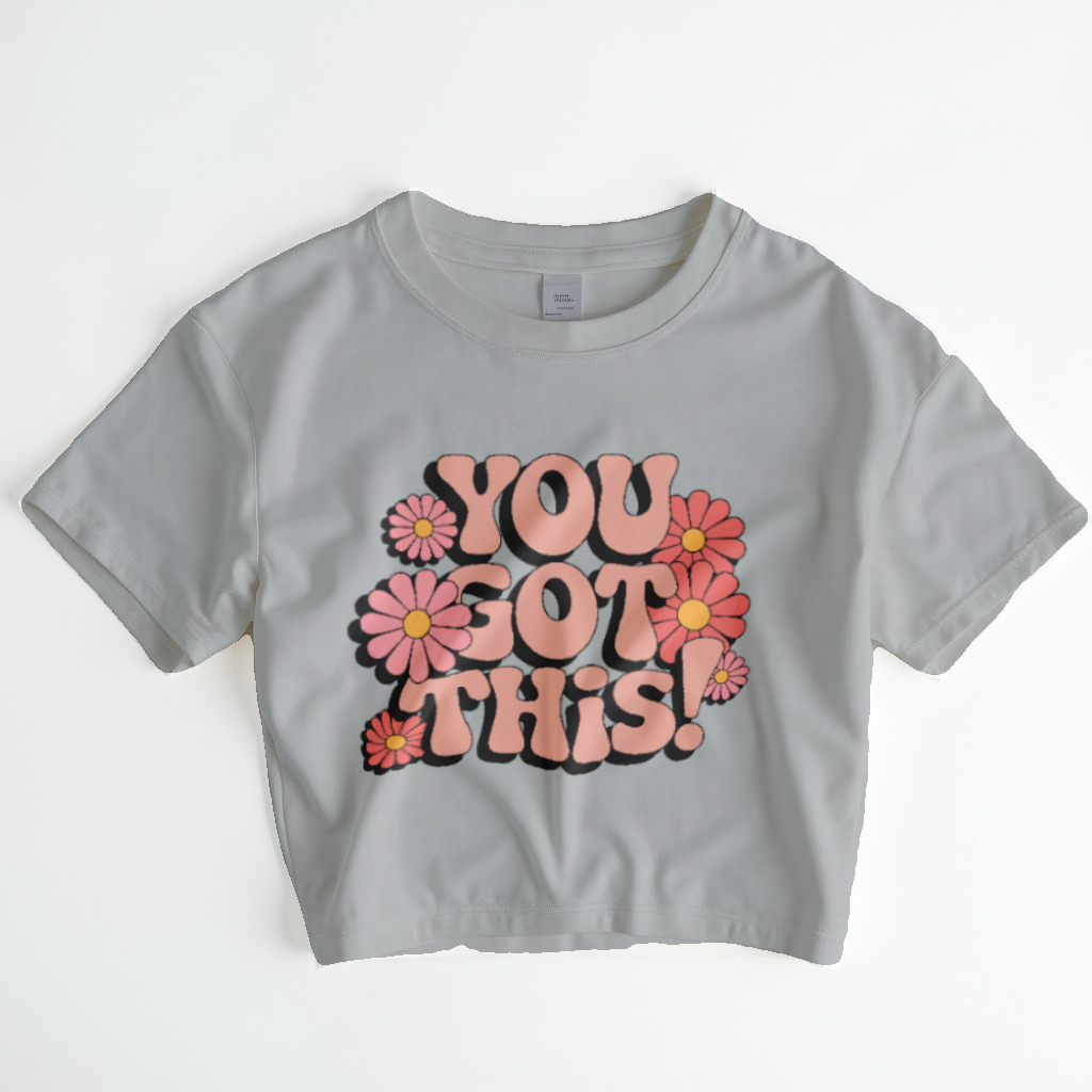 You Got This! – Retro Floral Motivation Crop Top