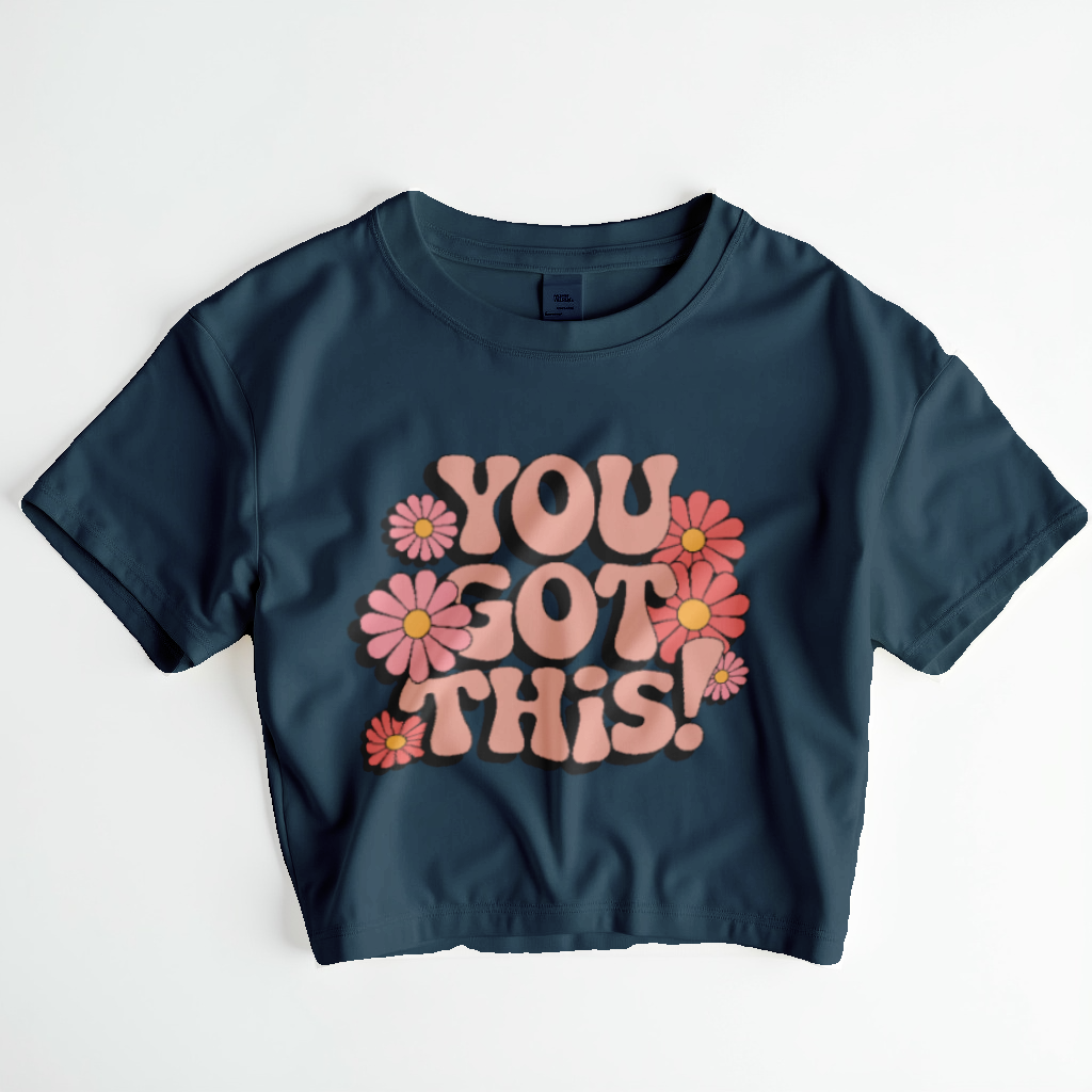 You Got This! – Retro Floral Motivation Crop Top