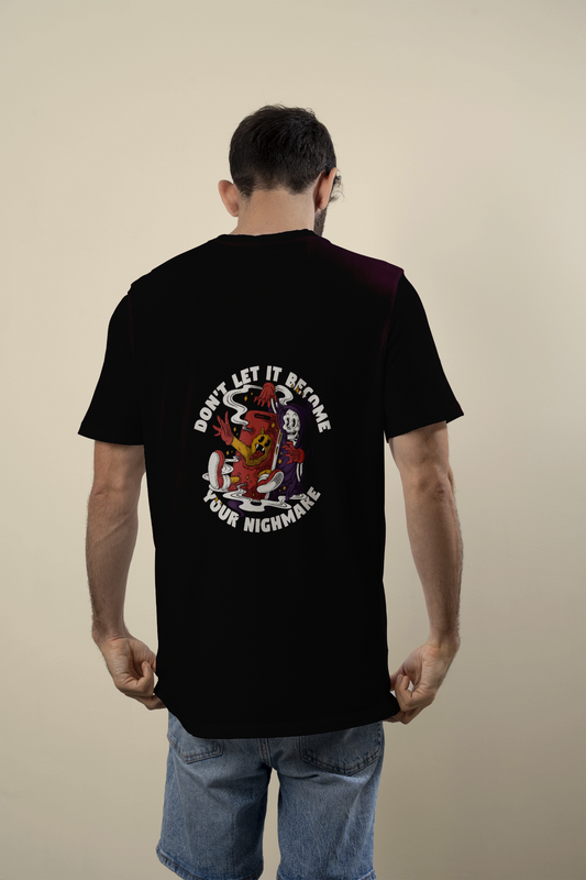 Don’t Let It Become Your Nightmare – Oversized Dual Print T-Shirt